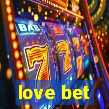 love bet